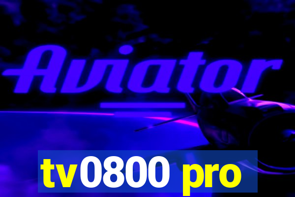 tv0800 pro